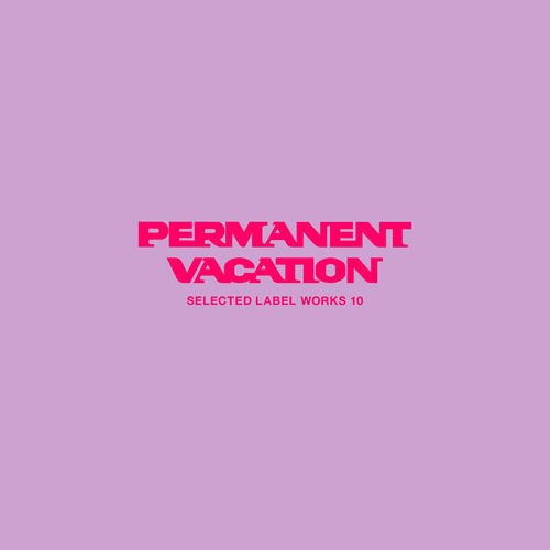 VA - Permanent Vacation Selected Label Works 10 [PERMVAC314-1]